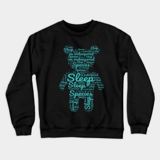 Sleep: an endangered species VERSION 1 Crewneck Sweatshirt